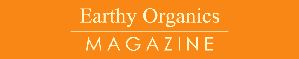 Earthy Organics  Magazine